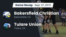 Recap: Bakersfield Christian  vs. Tulare Union  2019