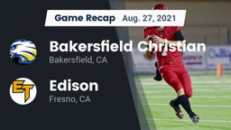 Recap: Bakersfield Christian  vs. Edison  2021