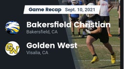 Recap: Bakersfield Christian  vs. Golden West  2021
