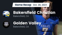 Recap: Bakersfield Christian  vs. Golden Valley  2021