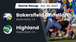 Recap: Bakersfield Christian  vs. Highland  2023