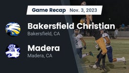 Recap: Bakersfield Christian  vs. Madera  2023
