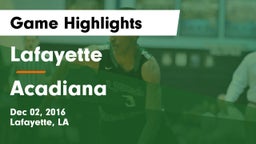 Lafayette  vs Acadiana  Game Highlights - Dec 02, 2016