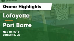 Lafayette  vs Port Barre  Game Highlights - Nov 30, 2016