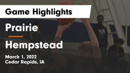 Prairie  vs Hempstead  Game Highlights - March 1, 2022