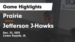 Prairie  vs Jefferson  J-Hawks Game Highlights - Dec. 22, 2023