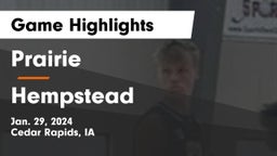 Prairie  vs Hempstead  Game Highlights - Jan. 29, 2024