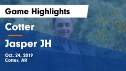 Cotter  vs Jasper JH Game Highlights - Oct. 24, 2019