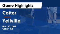 Cotter  vs Yellville Game Highlights - Nov. 20, 2019