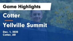 Cotter  vs Yellville Summit Game Highlights - Dec. 1, 2020