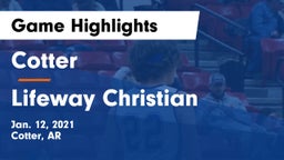 Cotter  vs Lifeway Christian Game Highlights - Jan. 12, 2021