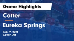 Cotter  vs Eureka Springs Game Highlights - Feb. 9, 2021