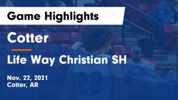 Cotter  vs Life Way Christian SH Game Highlights - Nov. 22, 2021