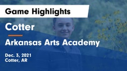 Cotter  vs Arkansas Arts Academy Game Highlights - Dec. 3, 2021