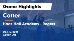 Cotter  vs Haas Hall Academy - Rogers Game Highlights - Dec. 5, 2023
