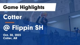 Cotter  vs @ Flippin SH Game Highlights - Oct. 30, 2023