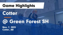 Cotter  vs @ Green Forest SH Game Highlights - Nov. 7, 2023
