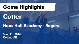 Cotter  vs Haas Hall Academy - Rogers Game Highlights - Jan. 11, 2024