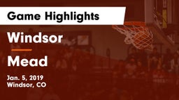 Windsor  vs Mead  Game Highlights - Jan. 5, 2019