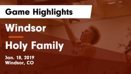 Windsor  vs Holy Family  Game Highlights - Jan. 18, 2019