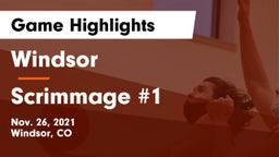 Windsor  vs Scrimmage #1 Game Highlights - Nov. 26, 2021