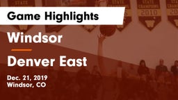 Windsor  vs Denver East  Game Highlights - Dec. 21, 2019