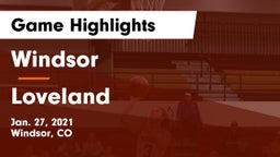 Windsor  vs Loveland  Game Highlights - Jan. 27, 2021