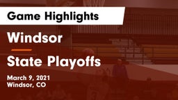 Windsor  vs State Playoffs Game Highlights - March 9, 2021