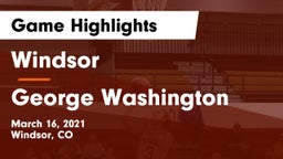 Windsor  vs George Washington  Game Highlights - March 16, 2021