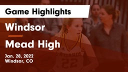 Windsor  vs Mead High Game Highlights - Jan. 28, 2022