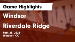 Windsor  vs Riverdale Ridge  Game Highlights - Feb. 25, 2022