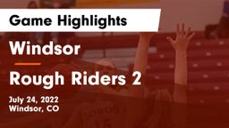 Windsor  vs Rough Riders 2 Game Highlights - July 24, 2022