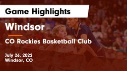 Windsor  vs CO Rockies Basketball Club Game Highlights - July 26, 2022