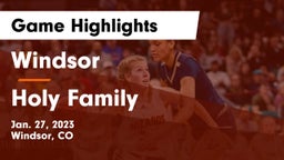 Windsor  vs Holy Family  Game Highlights - Jan. 27, 2023