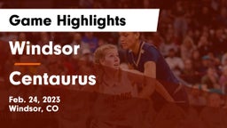 Windsor  vs Centaurus  Game Highlights - Feb. 24, 2023