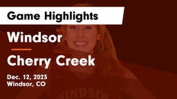 Windsor  vs Cherry Creek Game Highlights - Dec. 12, 2023