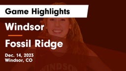 Windsor  vs Fossil Ridge Game Highlights - Dec. 14, 2023