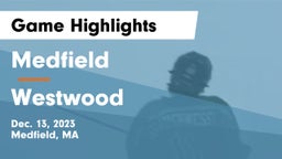 Medfield  vs Westwood  Game Highlights - Dec. 13, 2023