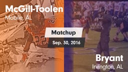 Matchup: McGill-Toolen High vs.  Bryant  2016