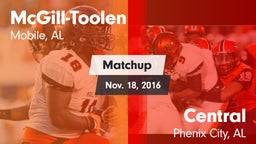 Matchup: McGill-Toolen High vs. Central  2016