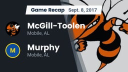 Recap: McGill-Toolen  vs. Murphy  2017