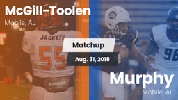 Matchup: McGill-Toolen High vs. Murphy  2018