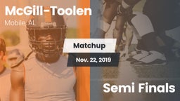 Matchup: McGill-Toolen High vs. Semi Finals 2019