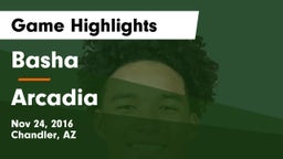 Basha  vs Arcadia Game Highlights - Nov 24, 2016