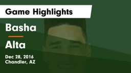 Basha  vs Alta  Game Highlights - Dec 28, 2016