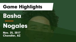 Basha  vs Nogales Game Highlights - Nov. 25, 2017