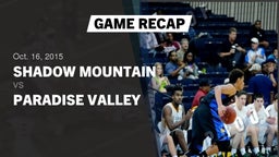 Recap: Shadow Mountain  vs. Paradise Valley  2015