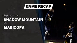 Recap: Shadow Mountain  vs. Maricopa  2015