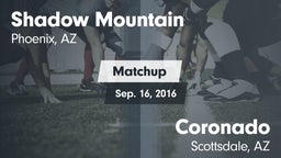 Matchup: Shadow Mountain vs. Coronado  2016