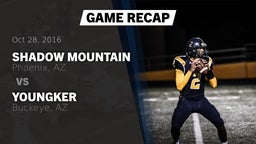 Recap: Shadow Mountain  vs. Youngker  2016